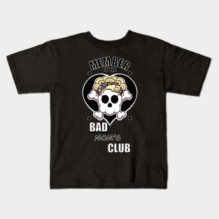 Bad Mom’s Club Kids T-Shirt